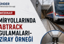 Demiryollarında SLABTRACK Uygulamaları – Gaziray Örneği WEBINAR